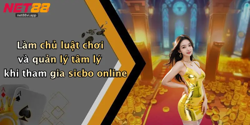Mẹo Chơi Sicbo Online 3 Làm chủ luật chơi và quản lý tâm lý khi tham gia sicbo online