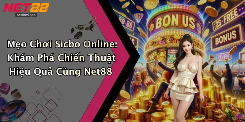 Mẹo Chơi Sicbo Online 4 Mẹo Chơi Sicbo Online: Khám Phá Chiến Thuật Hiệu Quả Cùng Net88